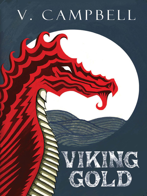 Title details for Viking Gold by V Campbell - Available